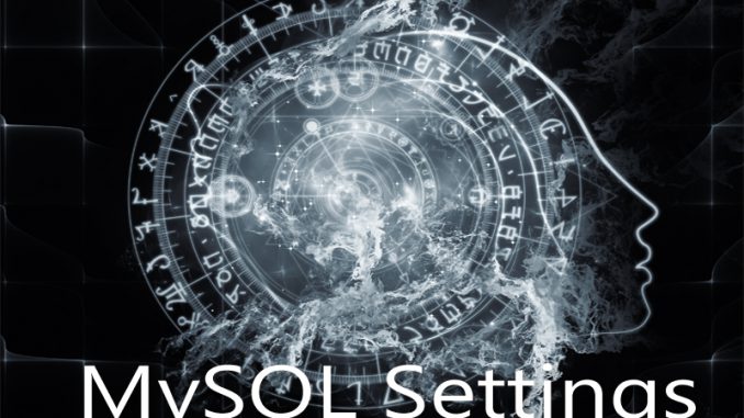 MySQL Settings